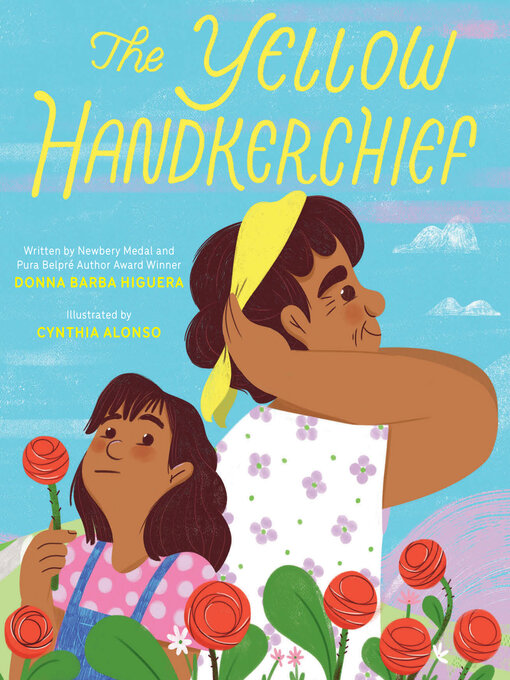 Title details for The Yellow Handkerchief (El paÃ±uelo amarillo) by Donna Barba Higuera - Available